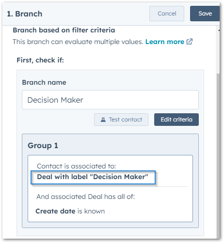 Applying labels to a Workflow - Add an if/then branch to ensure you apply the right label. For example, if the associated deal to a contact is labeled 'Decision Maker':