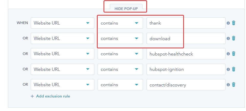Hide Popup should catch all the pages we don’t want eg anything with ‘thank’ or ‘download’ in the URL